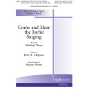 Come and Hear the Joyful Singing (SATB)