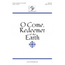 O Come Redeemer of the Earth (SATB)