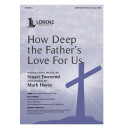 How Deep the Father's Love for Us (SATB)