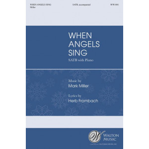 When Angels Sing (SATB)