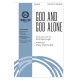 God and God Alone (SATB)