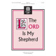The Lord is My Shepherd (SATB)