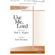 Use Me, Lord (SATB)