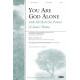 You Are God Alone (Acc. CD)