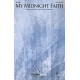 My Midnight Faith (SATB)