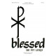 Blessed Be My Lord (Unison/2-Pt)