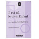 Il est né, le divin Enfant (SATB)