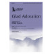 Glad Adoration (SATB)