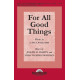 For All Good Things (SATB)