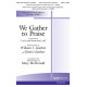 We Gather to Praise (Acc. CD)