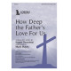 How Deep the Father's Love for Us (SATB)