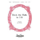 Deck the Halls (in 7/8) SATB