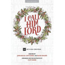 I Call Him Lord (Posters)