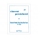 Persichetti - Chorale Prelude: Drop, Drop Slow Tears