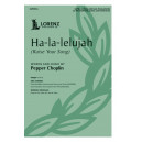 Ha-la-lelujah (Raise Your Song) (SATB)