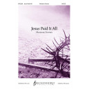 Jesus Paid It All (SA[T]B)