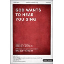 God Wants to Hear You Sing (SATB)