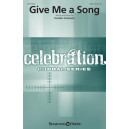 Give Me a Song (SATB)