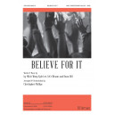 Believe For It (SATB)