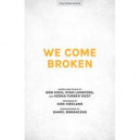 We Come Broken (Acc. CD)