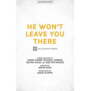 He Won't Leave You There (SATB)