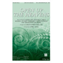 Open Up the Heavens (SATB)
