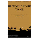 He Would Come to Me (Acc. CD)