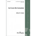 Let Love Be Genuine (SATB)