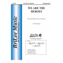 We Are the Heroes (3-Pt)