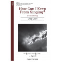 How Can I Keep From Singing (TTB)