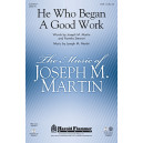 He Who Began A Good Work (SATB)