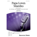 Papa Loves Mambo (SATB)