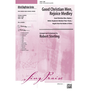 Good Christian Men Rejoice Medley (SAB)