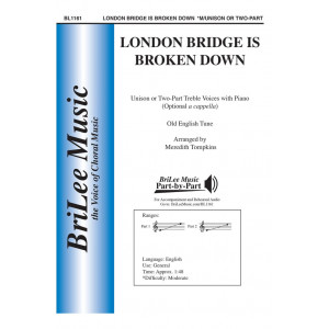 London Bridge is Broken Down (Unison/2-Pt)