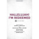 Hallelujah I'm Redeemed (SATB)