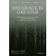 His Grace os Greater (Accompaniment CD)