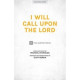 I Will Call Upon the Lord (SATB)