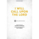 I Will Call Upon the Lord (Orch) *POD*
