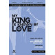 My King Is Known by Love (Acc. CD)
