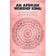 An African Worship Song (Unison/2-Part)