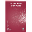 Fill the World with Music (SATB)