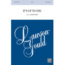 It's Up to You (SATB)