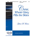 Christ Whose Glory Fills the Sky (SATB)