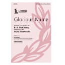 Glorious Name (SATB)