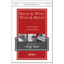 Bread & Wine, Wine & Bread (2-Pt)
