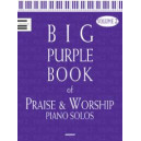 Big Purple Book of Praise & Worship Piano Solos V2