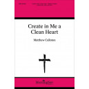 Create in Me a Clean Heart (SATB)