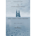 And I Saw a New Heaven (SATB divisi w/Violin, Cello and Organ)