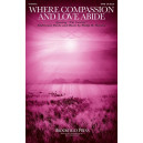 Where Compassion and Love Abide (SATB)