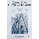 Come, Sing Unto Our God! (SATB)